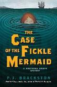 The Case of the Fickle Mermaid - A Brothers Grimm Mystery
