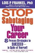 Stop Sabotaging Your Career