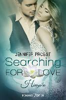 Searching for Love: Hingabe