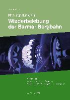 Planungsstudie zur Wiederbelebung der Barmer Bergbahn