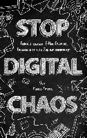 Stop Digital Chaos