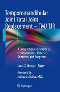 Temporomandibular Joint Total Joint Replacement ¿ TMJ TJR