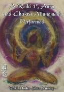 Reiki 1st, Aura & Chakra Attunement Performed DVD