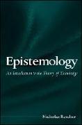 Epistemology: An Introduction to the Theory of Knowledge