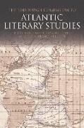 The Edinburgh Companion to Atlantic Literary Studies