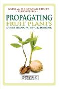 Propagating Fruit Plants