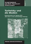 Tucholsky und die Medien