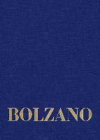 Bernard Bolzano Gesamtausgabe / Reihe II: Nachlaß. A. Nachgelassene Schriften. Band 19,1: Erbauungsreden des Studienjahres 1811/1812. Erster Teil