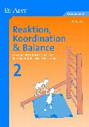 Reaktion, Koordination und Balance 2