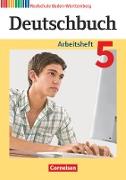Deutschbuch, Sprach- und Lesebuch, Realschule Baden-Württemberg 2012, Band 5: 9. Schuljahr, Arbeitsheft mit Lösungen