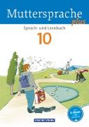 Muttersprache plus, Allgemeine Ausgabe 2012 für Berlin, Brandenburg, Mecklenburg-Vorpommern, Sachsen-Anhalt, Thüringen, 10. Schuljahr, Schülerbuch