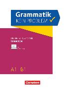 Grammatik - kein Problem, A1-B1, Spanisch, Übungsbuch, Mit interaktiven Übungen online