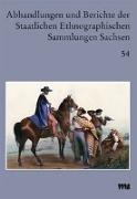 Abhandlungen und Berichte der Staatlichen Ethnographischen Sammlungen Sachsen