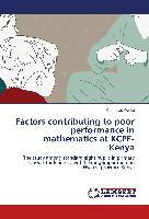 Factors contributing to poor performance in mathematics at KCPE- Kenya