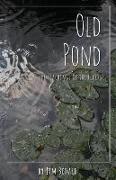 Old Pond: The Teachings of the Elders