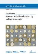 Itaconic Acid Production by Ustilago maydis