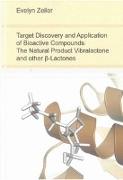 Target Discovery and Application of Bioactive Compounds: The Natural Product Vibralactone and other beta-Lactones