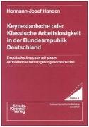 Keynesianische oder Klassische Arbeitslosigkeit in der Bundesrepublik Deutschland