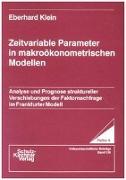 Zeitvariable Parameter in makroökonometrischen Modellen