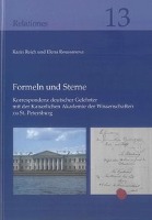 Formeln und Sterne: Korrespondenz deutscher Gelehrter mit der Kaiserlichen Akademie der Wissenschaften zu St. Petersburg