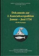 Dokumente zur 2. Kamcatkaexpedition Januar - Juni 1734. Akademiegruppe