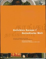 Geliebtes Europa // Ostindische Welt