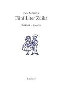 Fünf Liter Zuika. Roman - Gesamtausgabe / Die Hochzeit