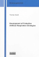 Development of Protective Artificial Respiration Strategies