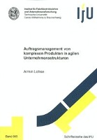 Auftragsmanagement von komplexen Produkten in agilen Unternehmensstrukturen