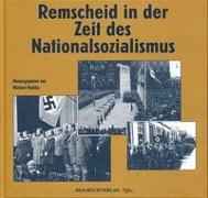 Remscheid in der Zeit des Nationalsozialismus