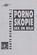 Pornoskopie: Sex im Bild