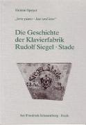Die Geschichte der Klavierfabrik Rudolf Siegel - Stade