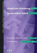 Praxis und Gestaltung kooperativer Arbeit