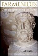 Parmenides - Über die Anordnung der Natur