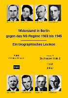 Widerstand in Berlin gegen das NS-Regime 1933 bis 1945