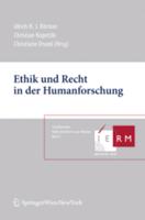 Ethik und Recht in der Humanforschung