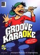 Groove Karaoke mit CD, für Singstimme