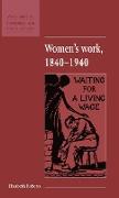 Women's Work, 1840 1940