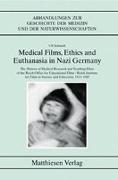 Medical Films, Ethics and Euthanasia in Nazi Germany