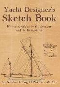 Yacht Designer's Sketch Book: Hints and Advice for the Amateur and the Professional