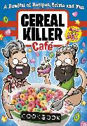 Cereal Killer Cafe Cookbook