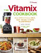 The Vitamix Cookbook