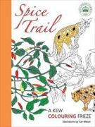 Spice Trail: A Kew Colouring Frieze