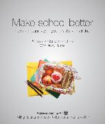 Make School Better