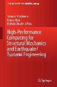 High-Performance Computing for Structural Mechanics and Earthquake/Tsunami Engineering