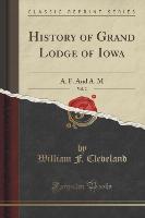 History of Grand Lodge of Iowa, Vol. 2