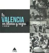 La Valencia en blanco y negro de Julio Cob