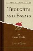 Thoughts and Essays (Classic Reprint)