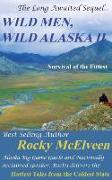 Wild Men, Wild Alaska II: The Survival of the Fittest