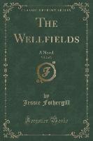The Wellfields, Vol. 2 of 3